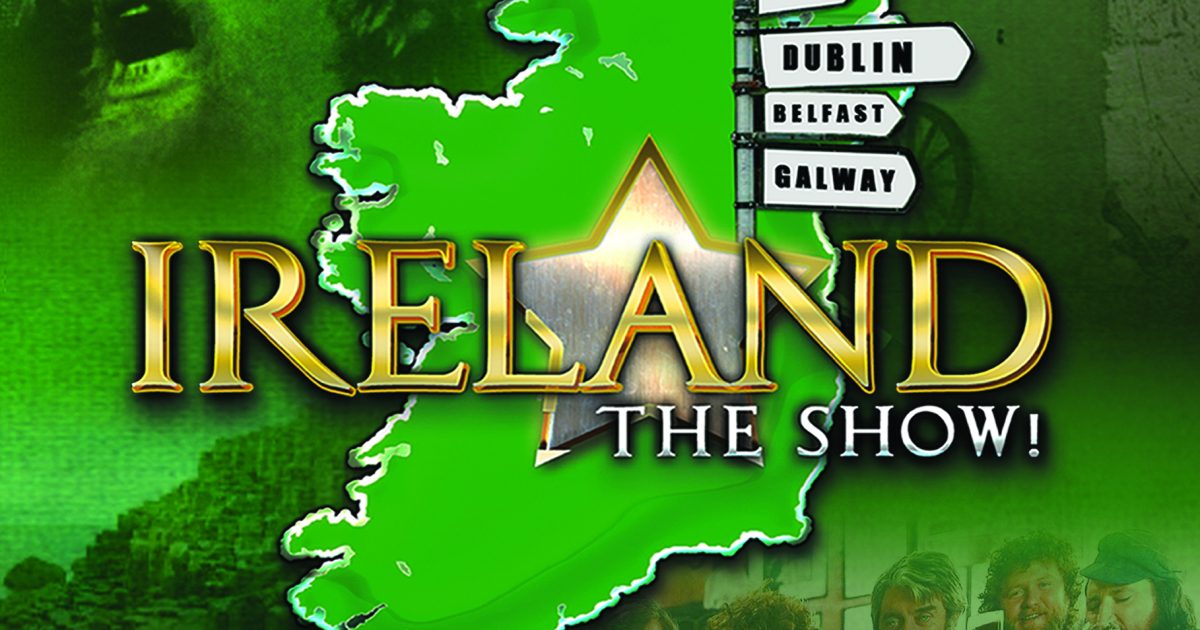 Ireland The Show! | Grand Opera House