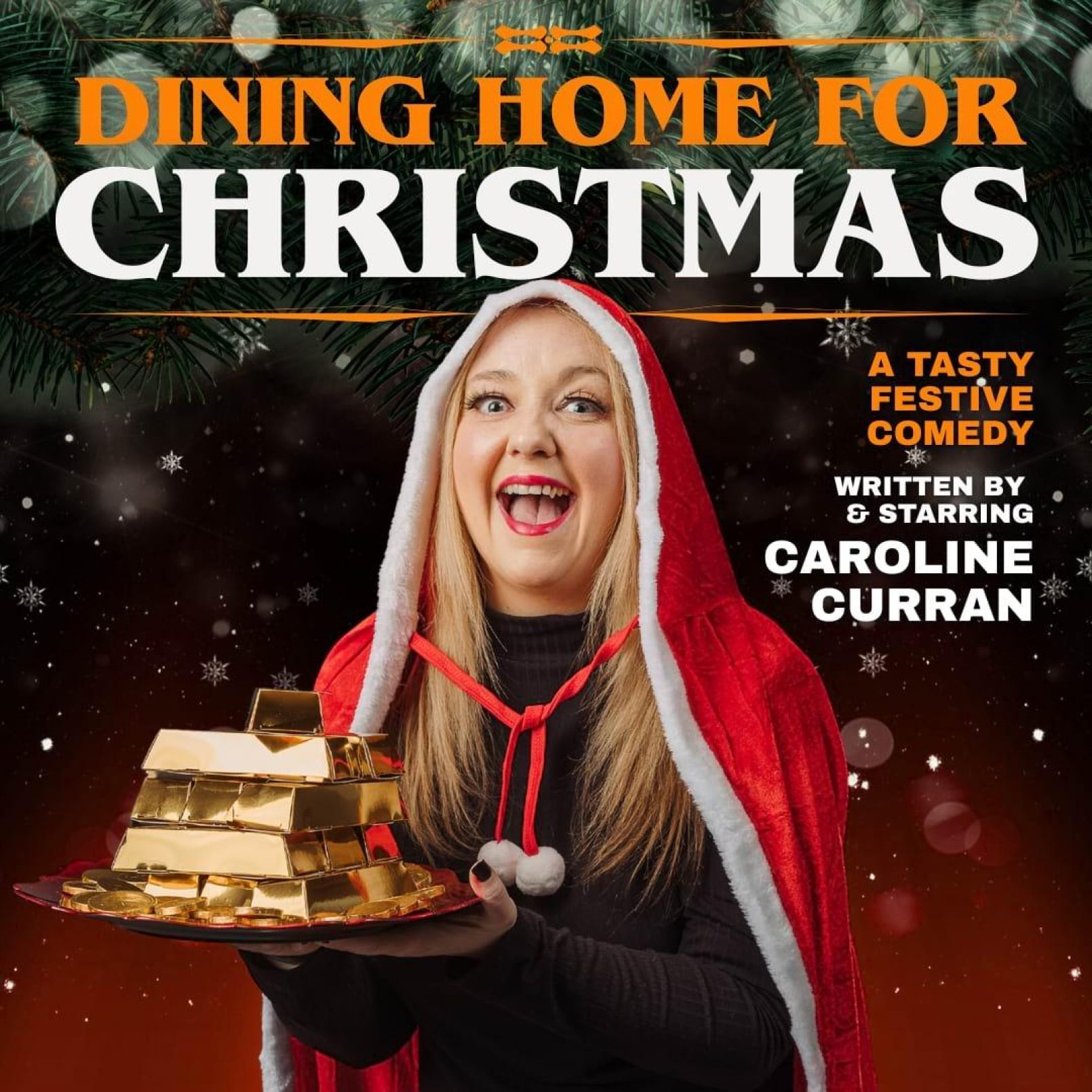 Woman in a Santa outfit joyfully holds a tray of gold bars under festive text, "Dining Home for Christmas," promoting a comedy by Caroline Curran.