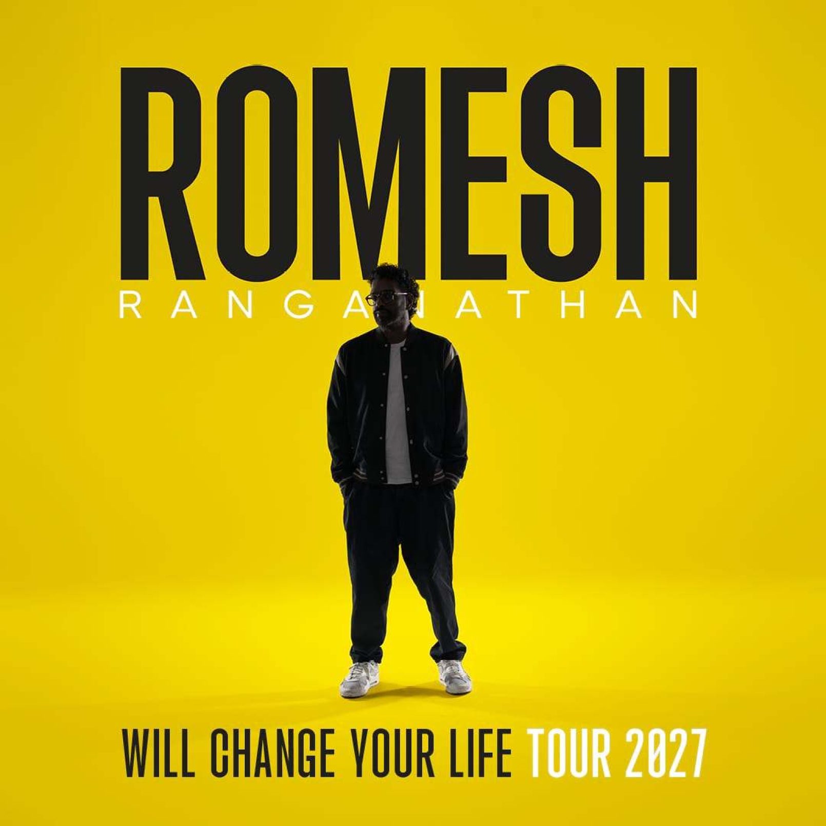 Bold text reads "ROMESH RANGANATHAN" on a bright yellow background. A silhouetted figure stands below, with the text "Will Change Your Life Tour 2027."