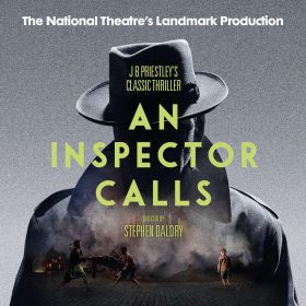 Poster for the National Theatre’s production “An Inspector Calls,” a classic thriller by J.B. Priestley, directed by Stephen Daldry.