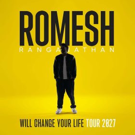 Bold text reads "ROMESH RANGANATHAN" on a bright yellow background. A silhouetted figure stands below, with the text "Will Change Your Life Tour 2027."