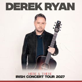 Derek Ryan holding an acoustic guitar beneath text announcing his “Here & There” Irish Concert Tour 2027.
