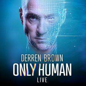 A man's face with a digital wireframe overlay on the right side. The background is blue with small glowing dots. Text reads "Derren Brown Only Human Live."