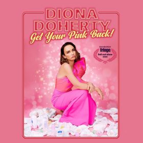 A woman in a bright pink dress sits among baby bottles and diapers against a sparkling pink background. Text reads, “Get Your Pink Back!” and “Edinburgh Fringe Sell-out Show 2025.”