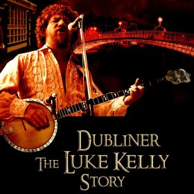 A musician passionately plays a banjo on stage. He wears an embroidered shirt and sings into a microphone. Background: Dublin bridge at night. Text: "Dubliner: The Luke Kelly Story."