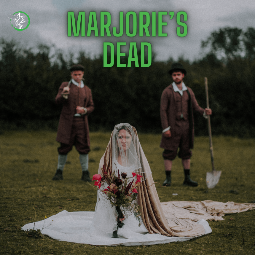 A woman in a white dress and veil sits on grass, holding flowers, with two men in vintage attire and shovels in the background. Overcast sky; text reads “Marjorie's Dead.”